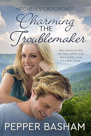 Charming the Troublemaker (Mitchell's Crossroads #2)