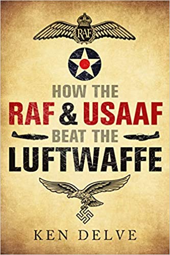 How the RAF & USAAF Beat the Luftwaffe