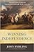 Winning Independence: The Decisive Years of the Revolutionary War, 1778-1781