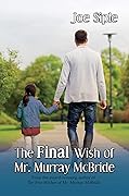 The Final Wish of Mr. Murray McBride