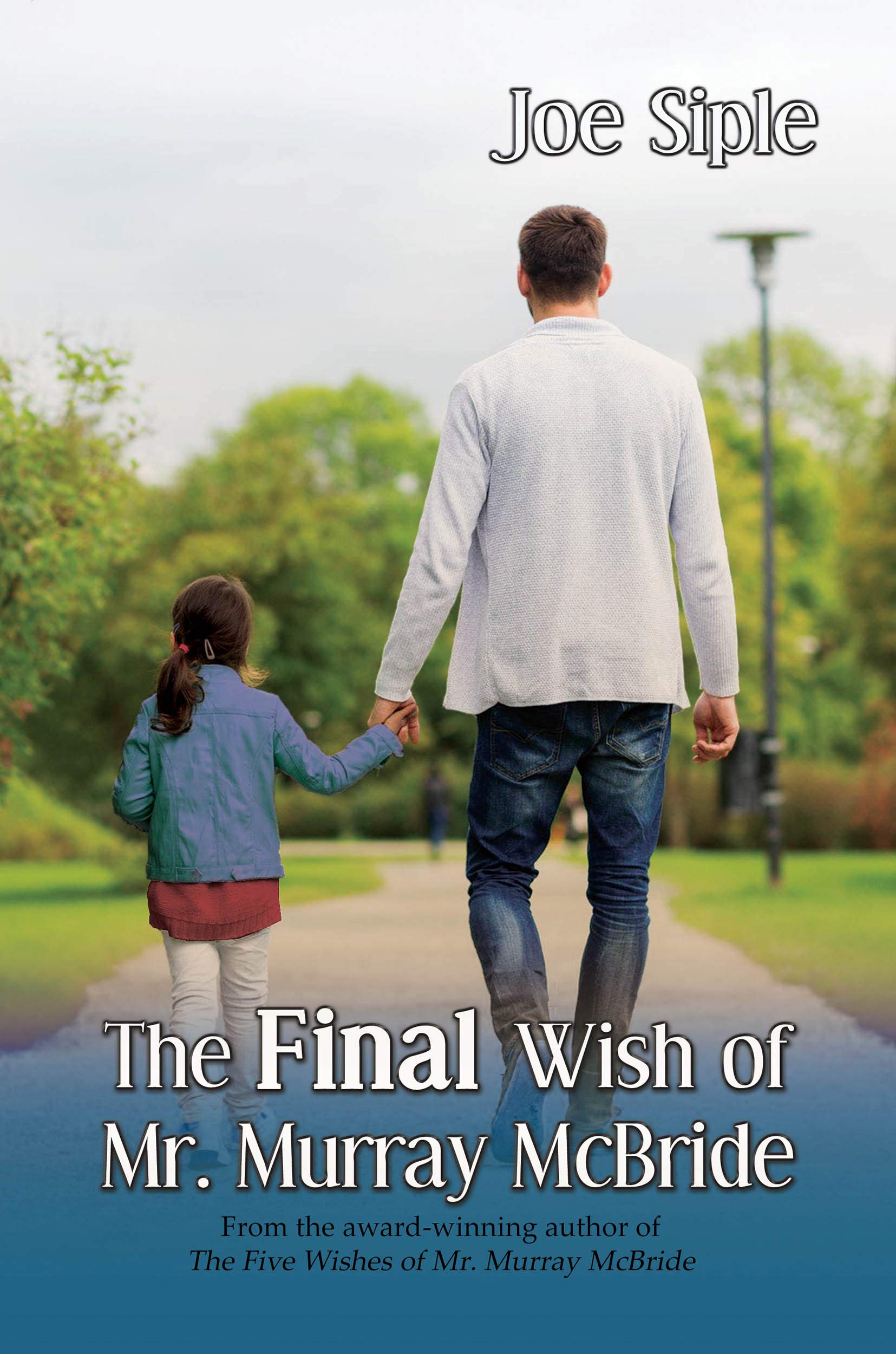 The Final Wish of Mr. Murray McBride (Kindle Edition)