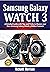 Samsung Galaxy Watch 3: A D...