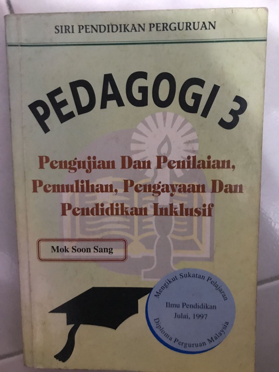 Pedagogi 3 : Pengujian dan Penilaian,Pemulihan,Pengayaan dan Pendidikan Inklusif