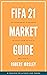 FIFA 23 Market Guide: An Economist's Secrets to Fast Coin in FUT 23