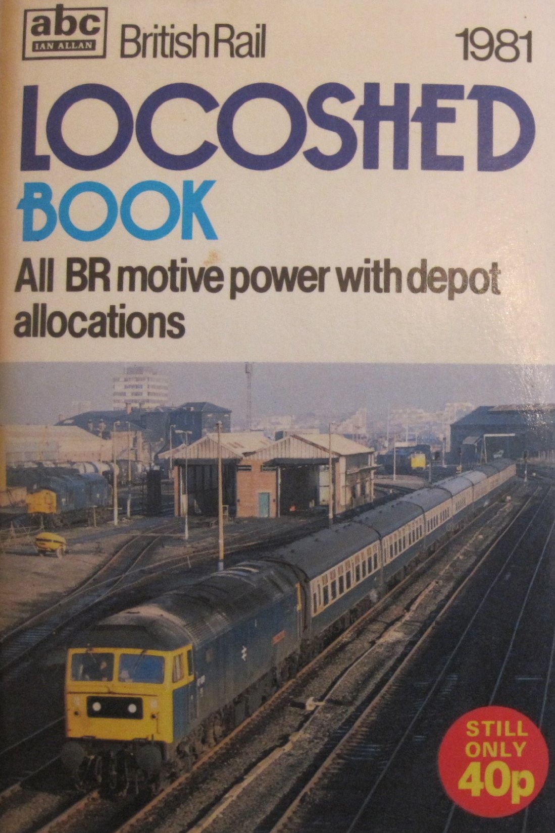 British Rail Locoshed Book 1981