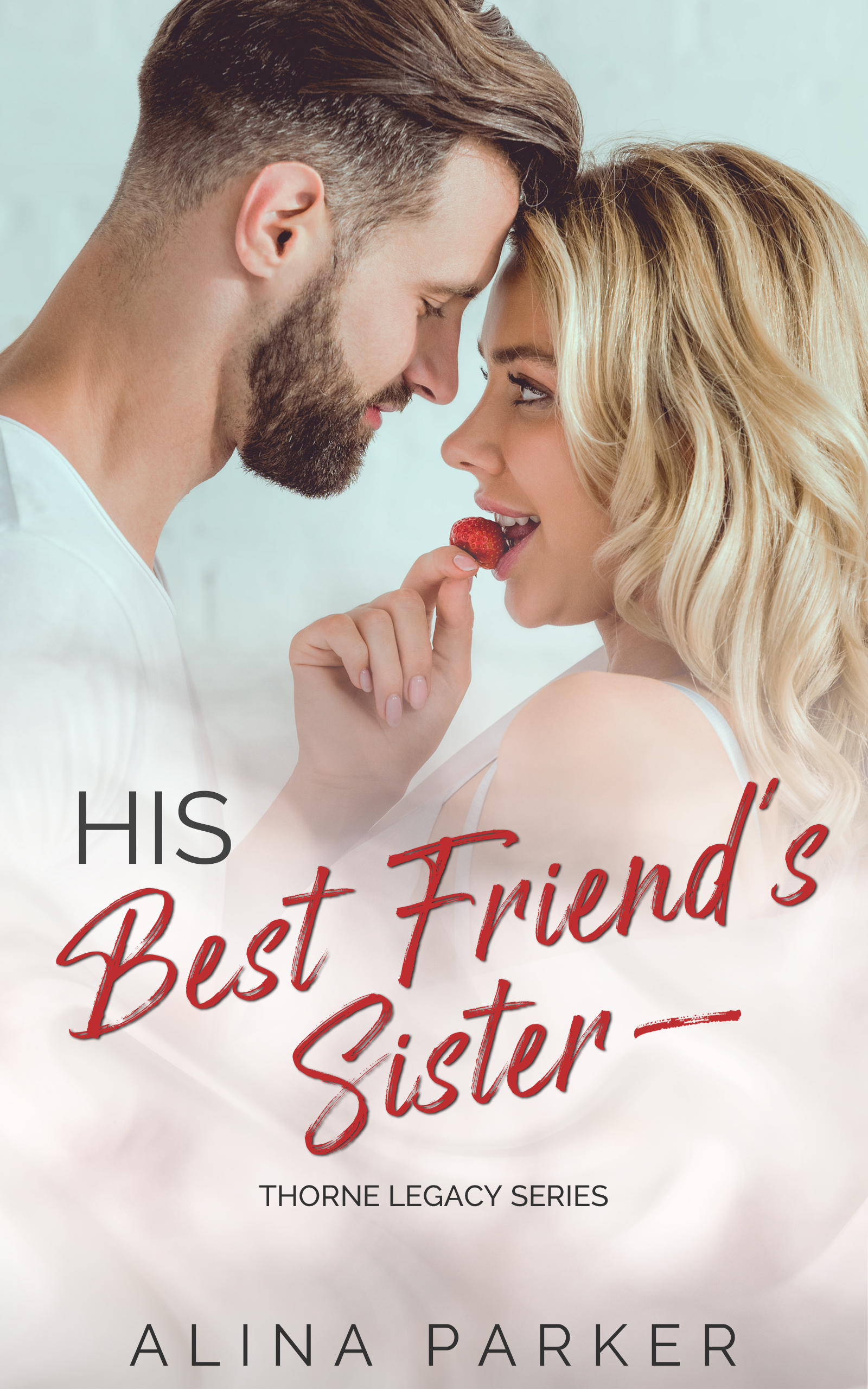 His Best Friend's Sister (Thorne Legacy, #2)