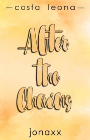 After the Chains (Costa Leona, #13)
