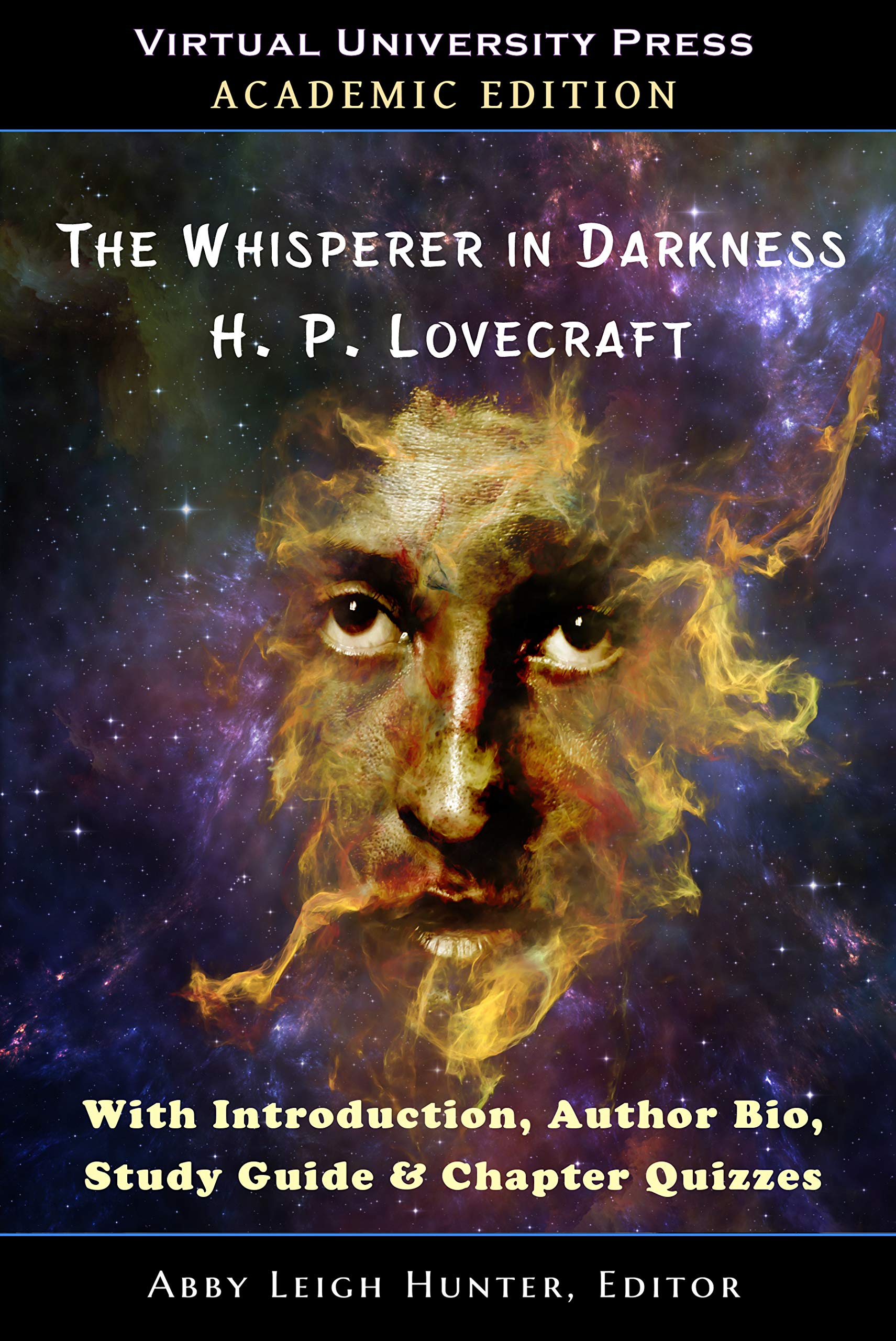 The Whisperer in Darkness (Academic Edition): With Introduction, Author Bio, Study Guide & Chapter Quizzes