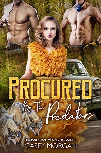 Procured By The Predators (Love's Hollow Auction #8)
