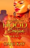 Hood Erotica: An Erotica Box Set Hood Erotica: An Erotica Box Set