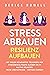 Stress abbauen - Resilienz aufbauen by Derick Howell