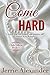 Come Hard (Club Silken, #1)