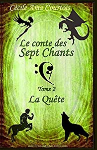 La Quête (Le Conte des Sept Chants, #2)