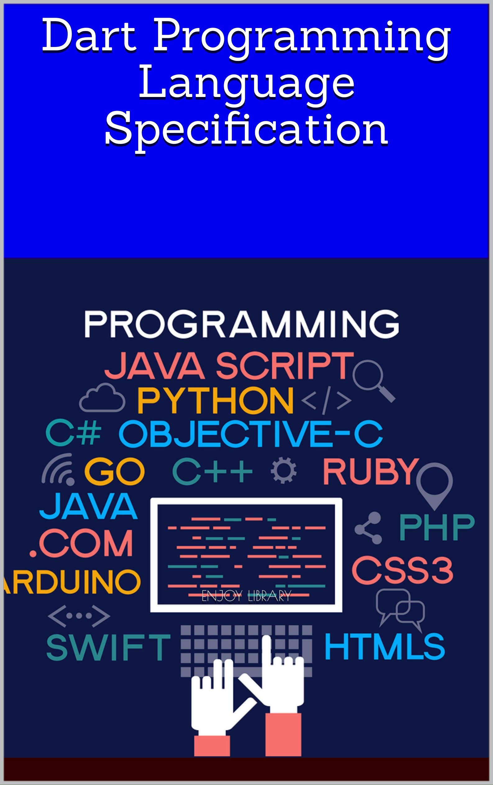 Dart Programming Language Specification (Kindle Edition)