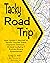 Tacky Road Trip Volume 1 by Greg D. Hill
