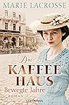 Bewegte Jahre by Marie Lacrosse