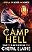 Camp Hell by Cheryl Elaine Camp Hell by Cheryl Elaine