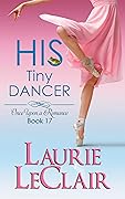His Tiny Dancer (Once Upon A Romance, Book 17)