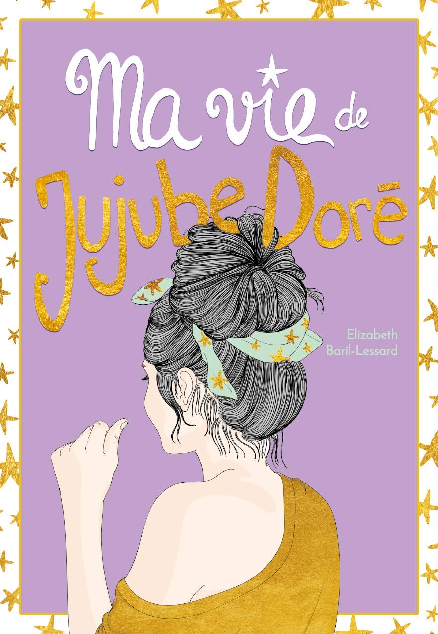 Ma vie de jujube doré (Ma vie de gâteau sec, #3)