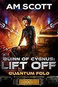 Quinn of Cygnus: Lift Off