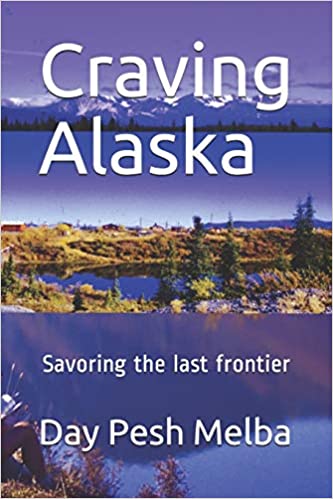 Craving Alaska, how to savor the last frontier