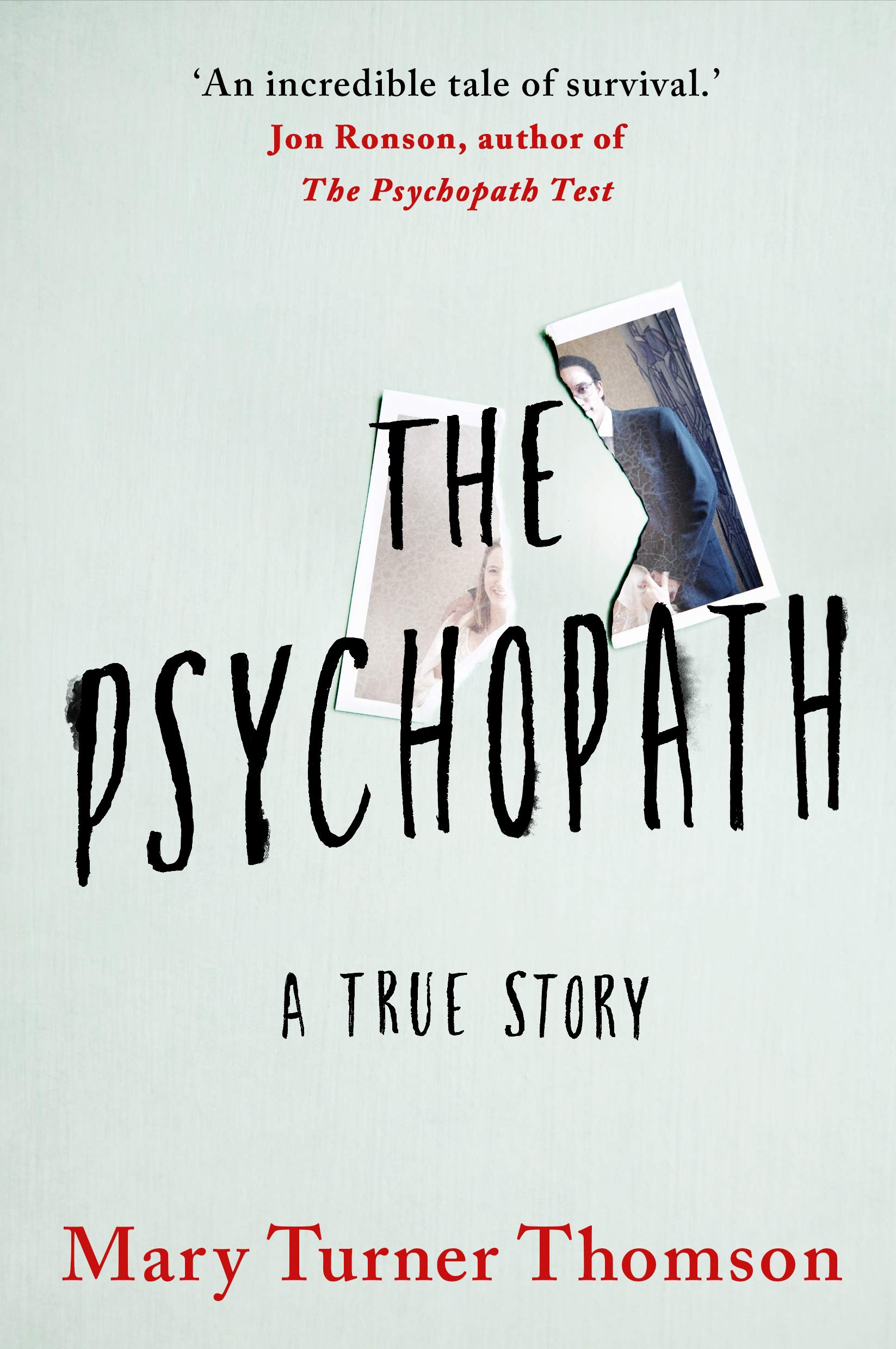 The Psychopath: A True Story (Kindle Edition)