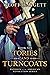 Tories and Turncoats by Geoff Baggett Tories and Turncoats by Geoff Baggett