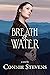 Breath of Water (A Peace in...