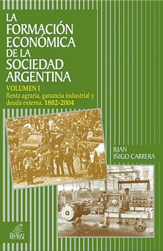 La formación económica de la sociedad argentina vol. I