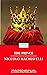 THE PRINCE by Niccolò Machiavelli THE PRINCE by Niccolò Machiavelli