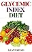 GLYCEMIC INDEX DIET by Allan Ford