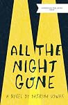 All the Night Gone