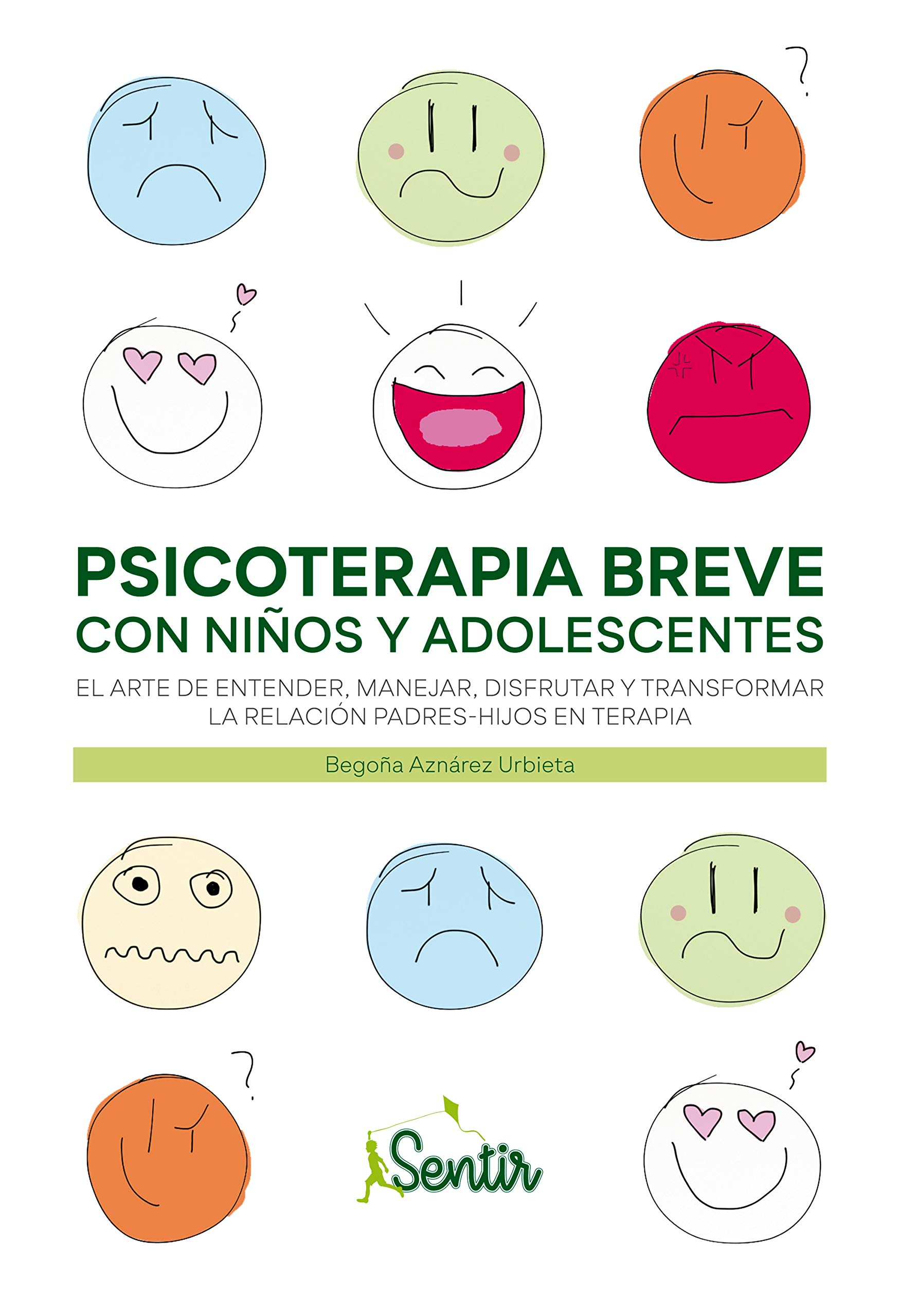 Psicoterapia breve con niños y adolescentes (Spanish Edition)