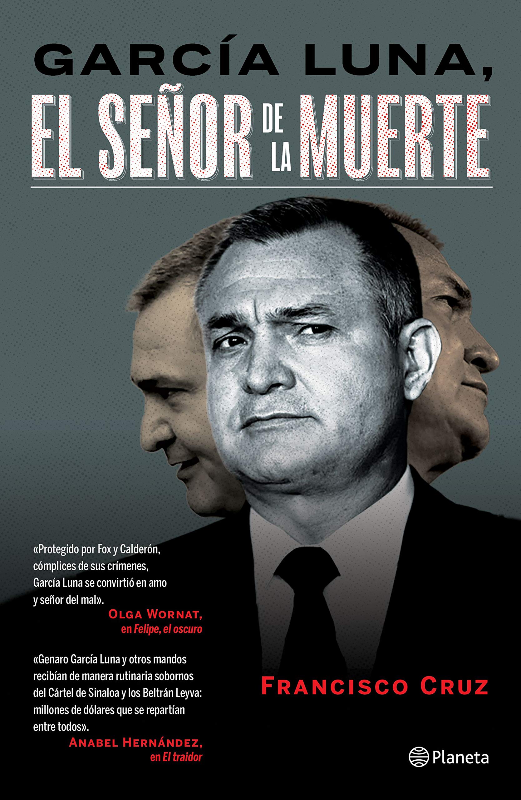 García Luna, El señor de la muerte (Kindle Edition)