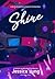 Shine