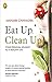 Eat Up, Clean Up: Your Personal Journey To A Healthy Life