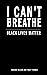 I Can't Breathe  by Danard Wilson