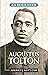 An Hour with Augustus Tolton by Maurice J. CSsR Nutt