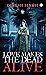 Love Makes the Dead Alive : Journey to a Gothic Romance