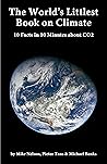The World’s Littlest Book on Climate: 10 Facts in 10 Minutes about CO2