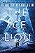 The Ice Lion (The Rewilding Report Book 1)