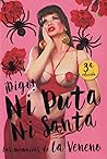 ¡Digo! Ni puta ni...