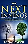 The Next Innings: A LIFE COACH LIVING IN INDIA. A YOUNG COUPLE MOVING TO THE US. WHAT HAPPENS WHEN THEIR LIVES INTERSECT? (Rama Ramani's Sport Series Book 2)