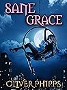 Sane Grace by Oliver Phipps