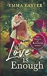 Love is Enough (The Sisters of Rosefield)