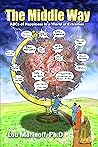 The Middle Way: A...
