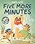 Five More Minutes