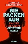 Sie packen aus: Frauen im Kampf gegen die Mafia (German Edition)