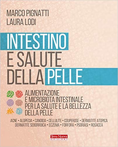 Intestino e salute della pelle. Alimentazione e microbiota intestinale per la salute e la bellezza della pelle (Paperback)