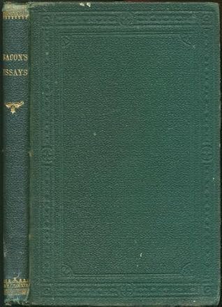 Bacon's Essays with Memoir and Notes